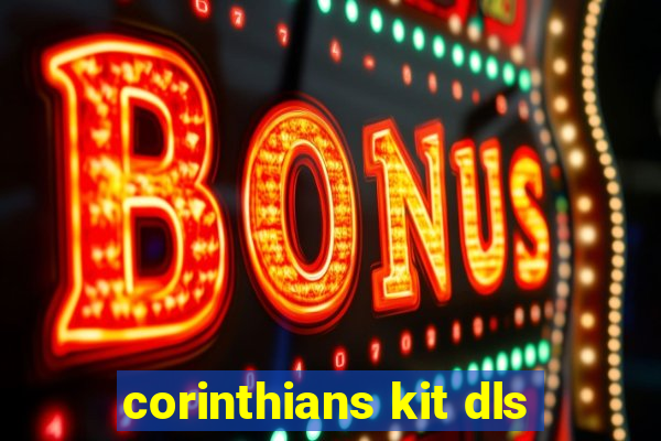 corinthians kit dls